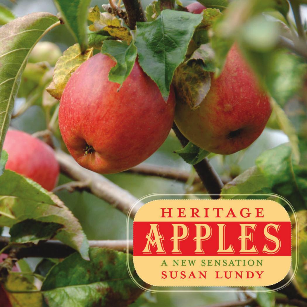 Heritage Apples: A New Sensation by Susan Lundy