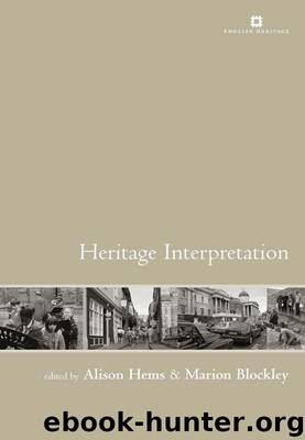 Heritage Interpretation by Alison Hems & Marion Blockley