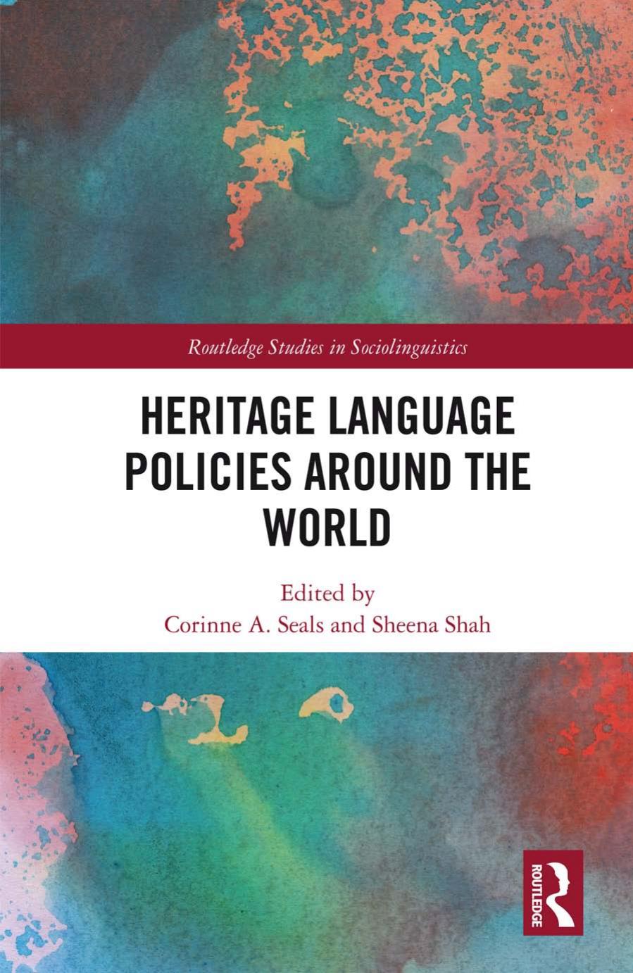 Heritage Language Policies around the World by Corinne A. Seals Sheena Shah