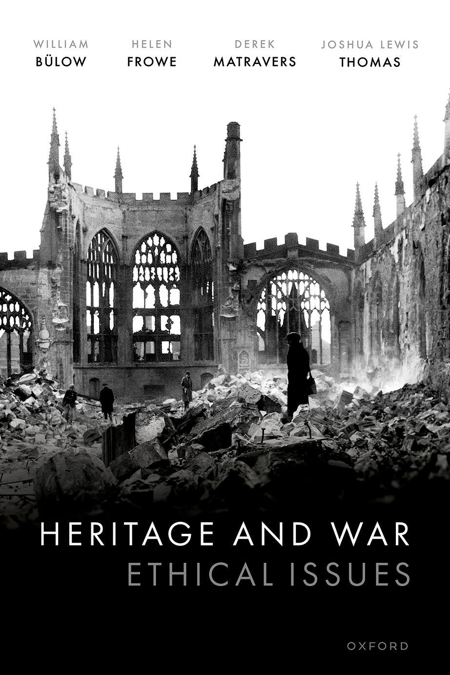Heritage and War: Ethical Issues by unknow