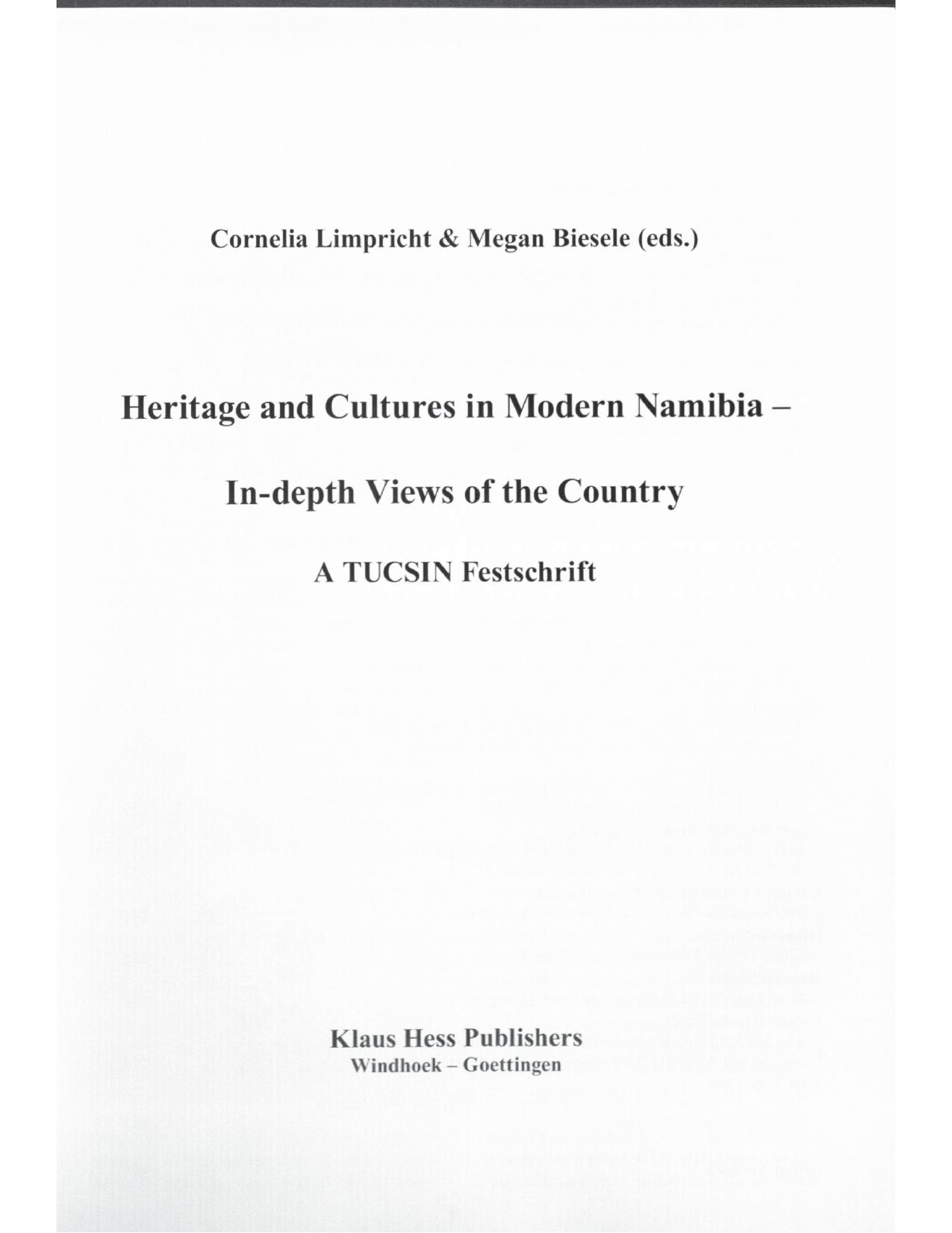 Heritage and cultures in modern Namibia : in-depth views of the country by Cornelia Limpricht & Megan Biesele (eds.)