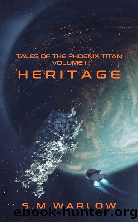 Heritage by S.M. Warlow
