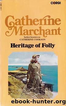 Heritage of Folly by Catherine Cookson