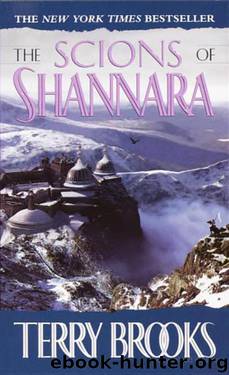 Heritage of Shannara 01 - The Scions of Shannara by Terry Brooks