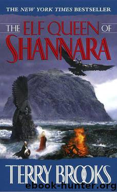 Heritage of Shannara 03 - The Elf Queen of Shannara by Terry Brooks