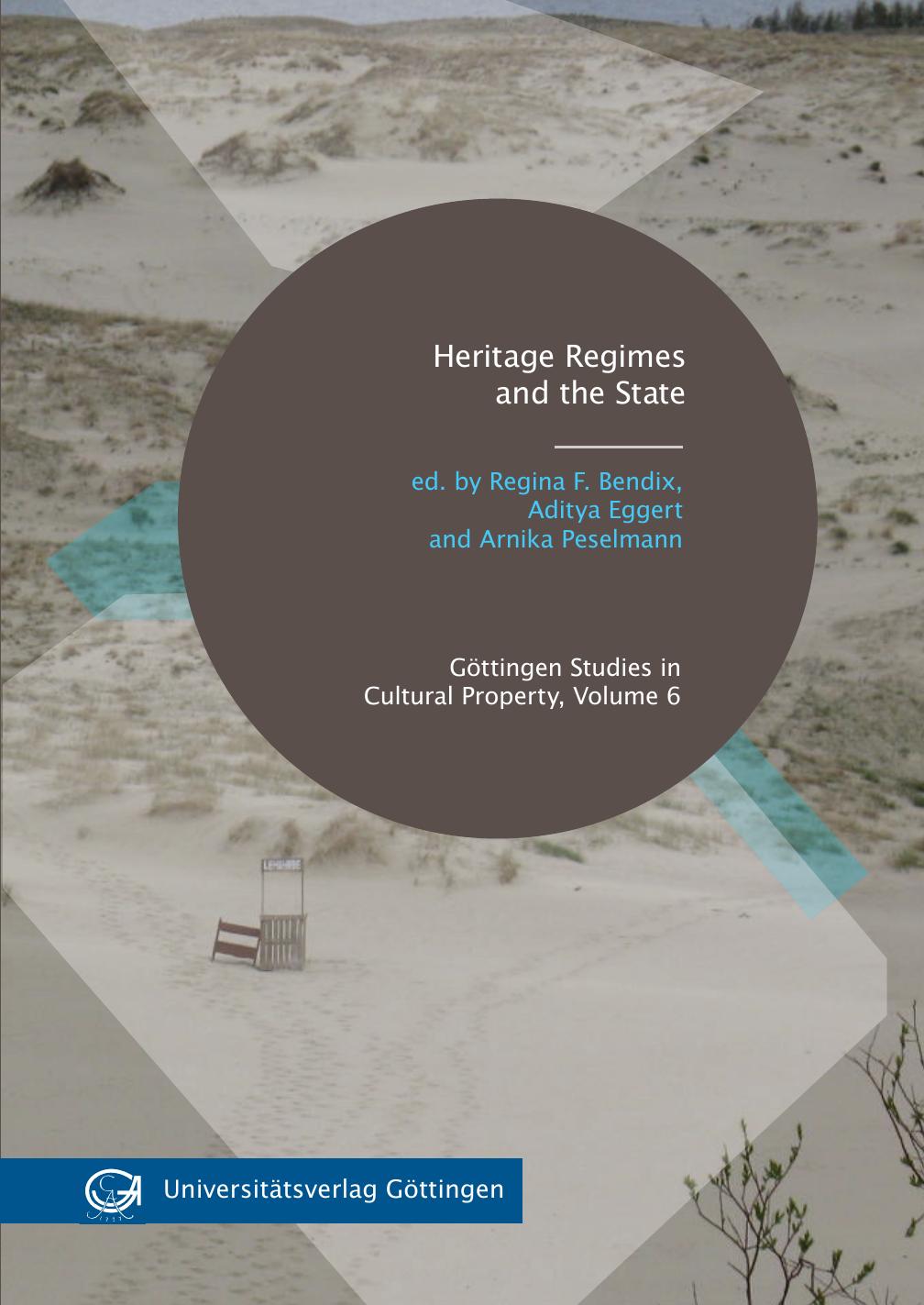 Heritage regimes and the state by Unesco.; Unesco; Bendix Regina F.; Eggert Aditya; Peselmann Arnika