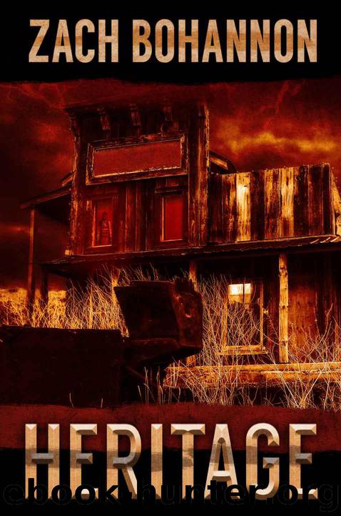 Heritage: A Haunting Short Story by Bohannon Zach