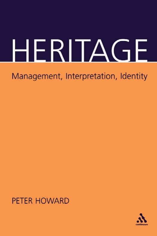 Heritage: Management, Interpretation, Identity by Peter Howard