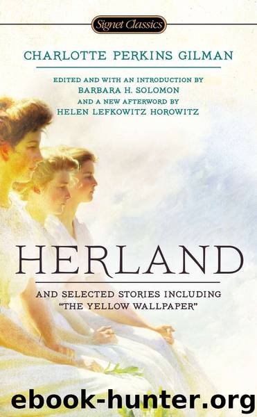 Herland and Selected Stories by Charlotte Perkins Gilman