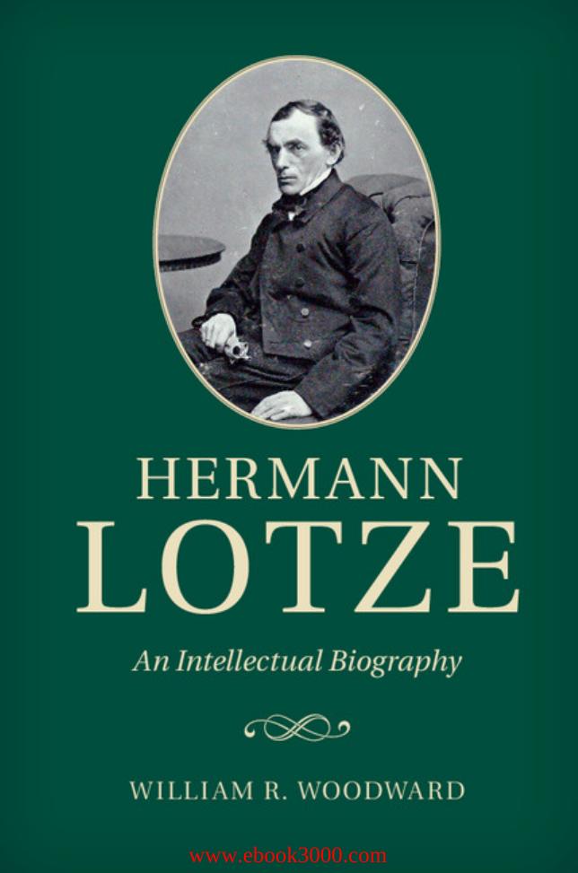 Hermann Lotze: An Intellectual Biography by Unknow