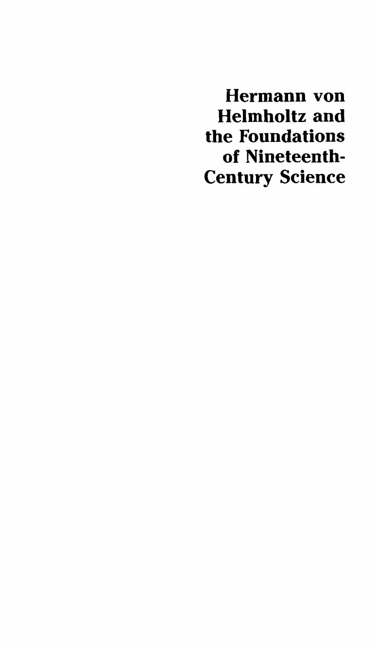 Hermann von Helmholtz and the Foundations of Nineteenth-Century Science by David Cahan (editor)