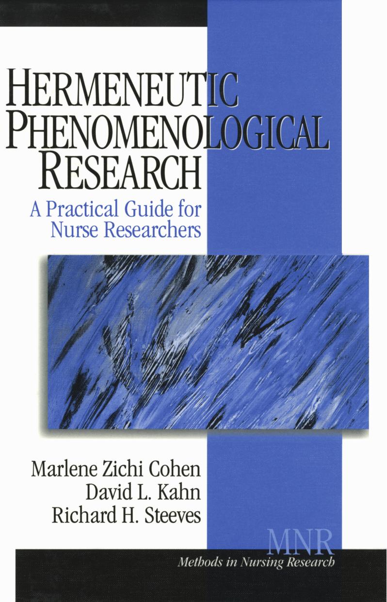 Hermeneutic Phenomenological Research: A Practical Guide for Nurse Researchers by Marlene Zichi Cohen; David L. Kahn; Richard Harold Steeves
