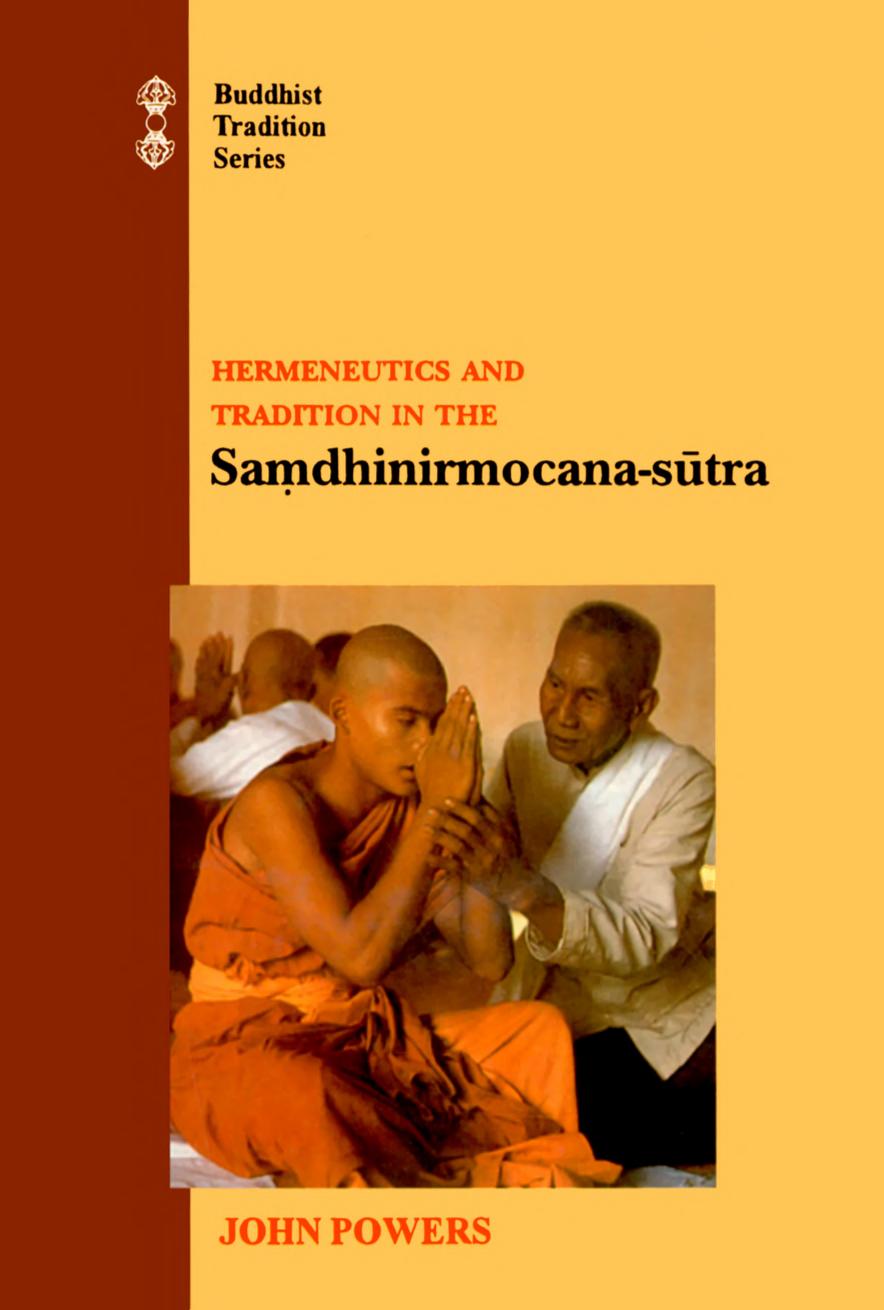 Hermeneutics and Tradition in the Samdhinirmocana-sutra by John Powers