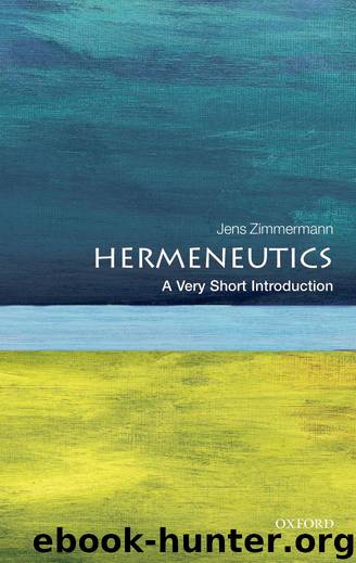 Hermeneutics: A Very Short Introduction by Jens Zimmermann