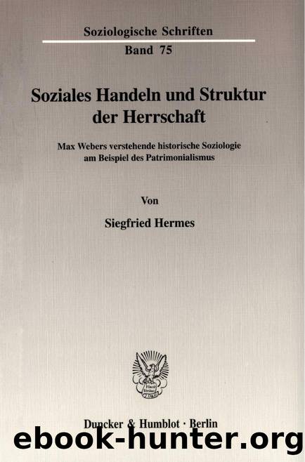 Hermes by Soziales Handeln und Struktur der Herrschaft (9783428509027)