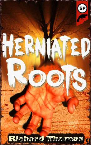 Herniated Roots by Richard Thomas
