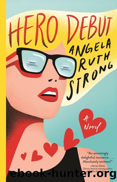 Hero Debut by Angela Ruth Strong