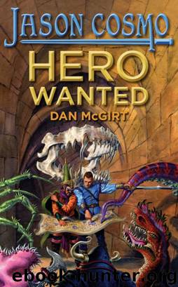 Hero Wanted by Dan McGirt