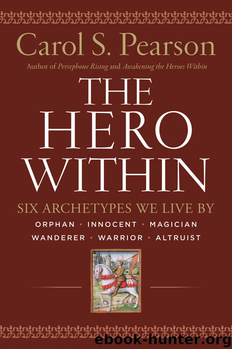 Hero Within - Rev. Expanded Ed. by Carol S. Pearson