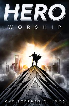 Hero Worship by Christopher E. Long