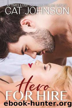 Hero for Hire by Cat Johnson