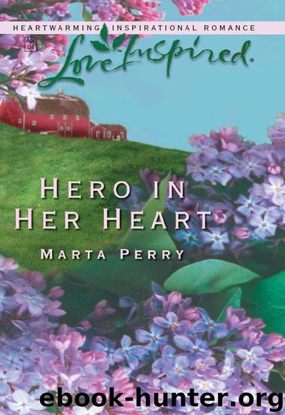 Hero in Her Heart by Marta Perry