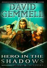 Hero in the Shadows by David Gemmell