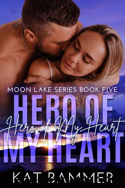 Hero of My Heart by Kat Bammer