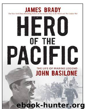 Hero of the Pacific by James Brady