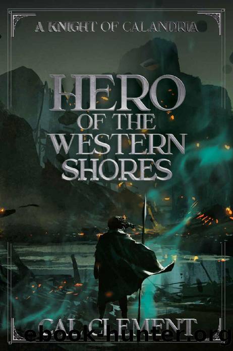 Hero of the Western Shores by Cal Clement