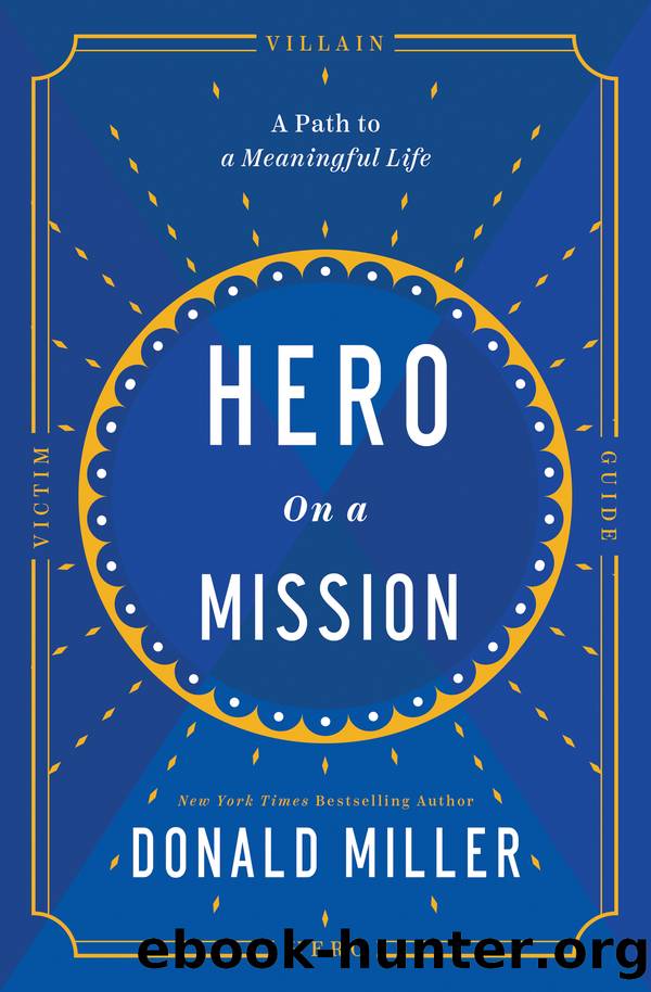 Hero on a Mission by Donald Miller