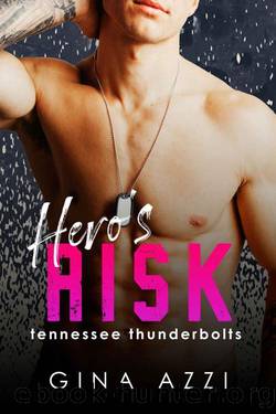 Hero's Risk: A Second Chance Hockey Romance (Tennessee Thunderbolts Book 5) by Gina Azzi