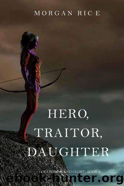Hero, Traitor, Daughter by Rice Morgan