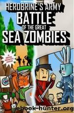 Herobrine's Army Battle of the Great Sea Zombies by Lord Herobrine