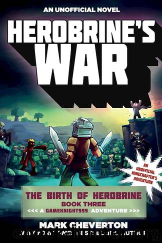 Herobrine's War by Mark Cheverton