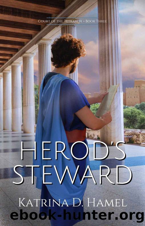 Herodâs Steward by Hamel Katrina D