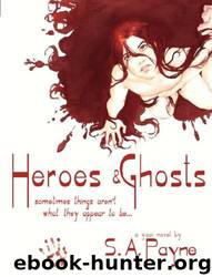 Heroes & Ghosts by SA Payne