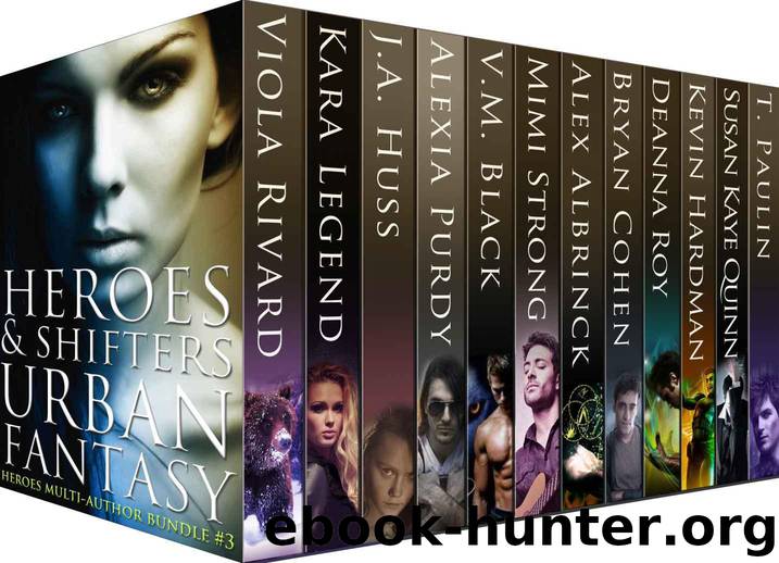 Heroes & Shifters Urban Fantasy Multi-Author Boxed Set: Urban Fantasy novels about shifters and werewolves, witches and wizards, mages, ghosts, angels, ... Urban Fantasy and Super Powers Book 3) by unknow