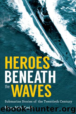Heroes Beneath the Waves by Mary Nida Smith