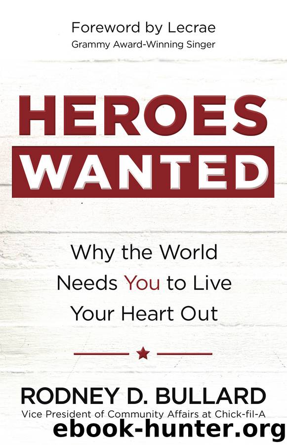 Heroes Wanted by Rodney D. Bullard