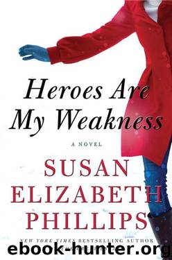 Heroes are My Weakness A Novel by Susan Elizabeth Phillips