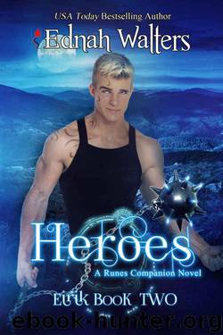 Heroes by Ednah Walters