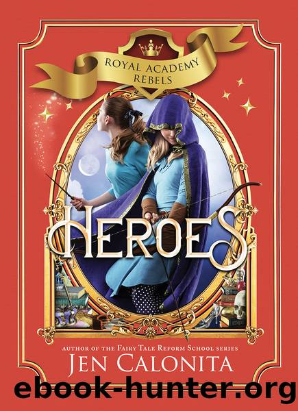 Heroes by Jen Calonita