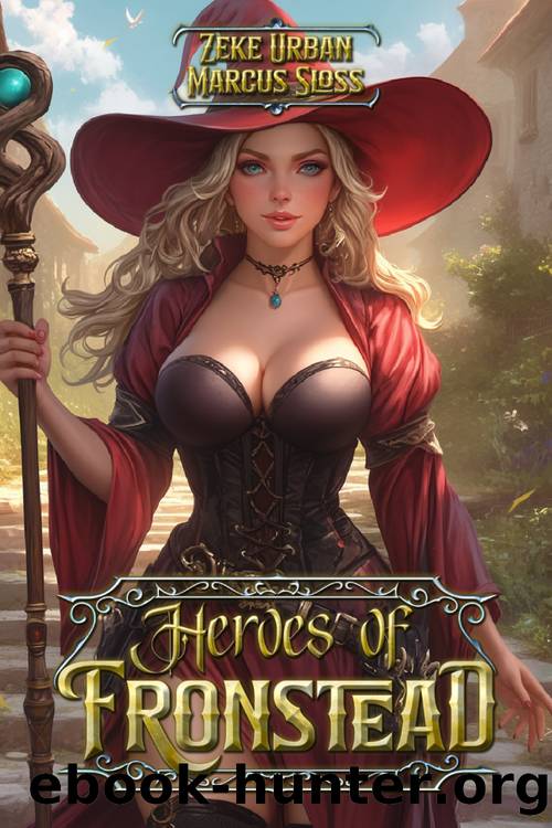 Heroes of Fronstead: An Epic Fantasy Siege Defense by Marcus Sloss & Zeke Urban