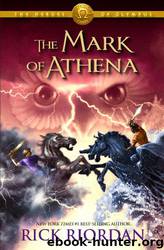 Heroes of Olympus 03 - The Mark of Athena by Rick Riordan