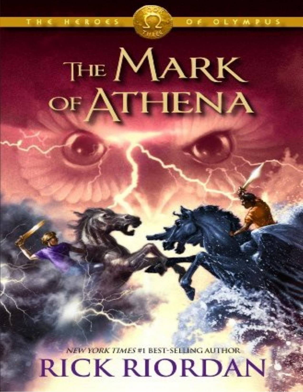 Heroes of Olympus, the , Book Three: The Mark of Athena by Rick Riordan