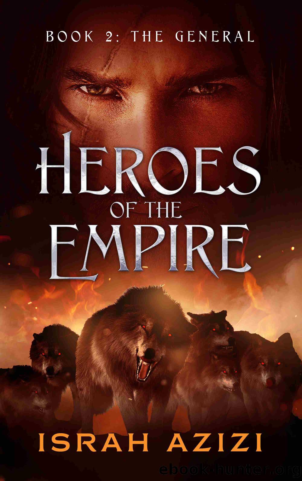 Heroes of the Empire Book 2 by Israh Azizi