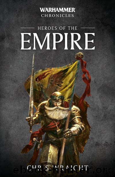 Heroes of the Empire by Chris Wraight
