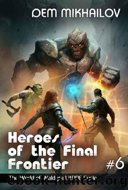 Heroes of the Final Frontier #6: LitRPG Cycle by Dem Mikhailov