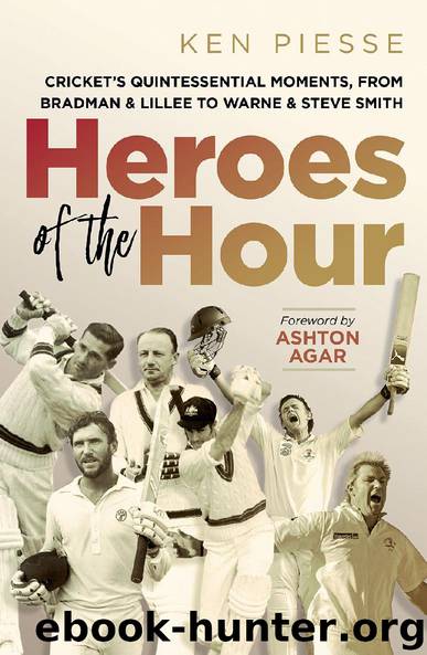 Heroes of the Hour by Ken Piesse